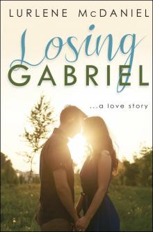      Losing Gabriel