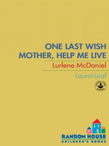      Mother, Help Me Live