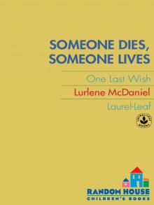      Someone Dies, Someone Lives