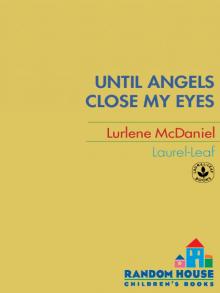      Until Angels Close My Eyes