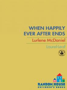      When Happily Ever After Ends