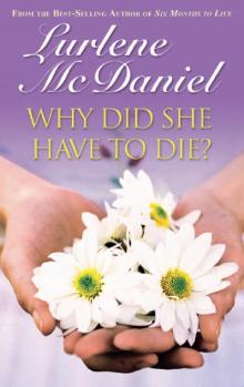      Why Did She Have to Die?