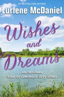      Wishes and Dreams