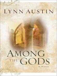      Among the Gods (Chronicles of the Kings Book #5)
