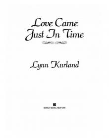      Love Came Just in Time