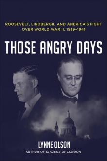      Those Angry Days