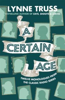      A Certain Age: Twelve Monologues From the Classic Radio Series