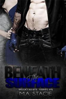      Benath the Surface (Reluctance #1)