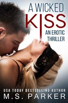      A Wicked Kiss