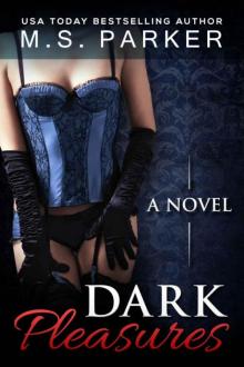      Dark Pleasures