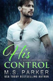      His Control