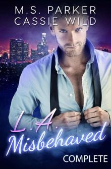     LA Misbehaved - Complete (Married a Stripper Book 2)