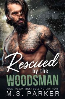      Rescued by the Woodsman