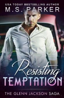      Resisting Temptation