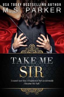      Take Me, Sir