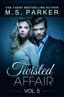      Twisted Affair Vol. 5