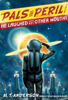      He Laughed With His Other Mouths