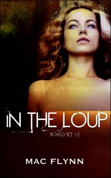      In the Loup Boxed Set #2