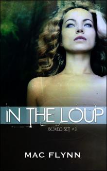      In the Loup Boxed Set #3