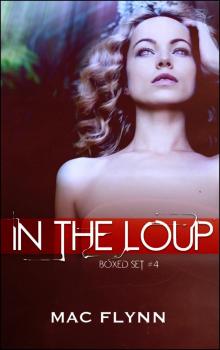      In the Loup Boxed Set #4