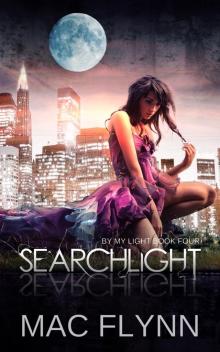      Searchlight: By My Light, Book Four