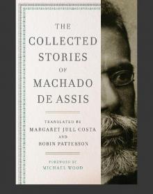      The Collected Stories of Machado De Assis
