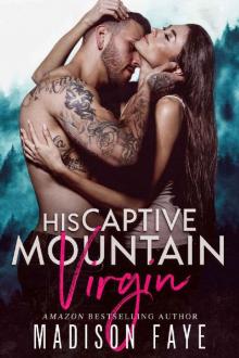      His Captive Mountain Virgin
