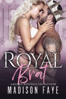      Royal Brat