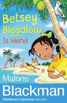      Betsey Biggalow Is Here!