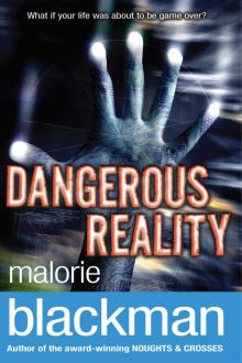      Dangerous Reality