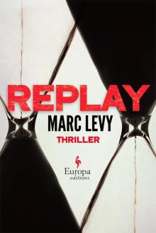      Replay