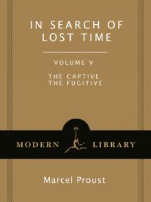      In Search of Lost Time, Volume 5: The Captive, the Fugitive