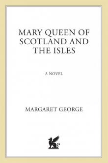      Mary Queen of Scotland and the Isles