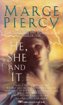      He, She and It