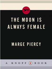      Moon Is Always Female