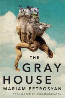      The Gray House