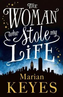      The Woman Who Stole My Life