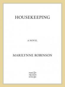     Housekeeping: A Novel