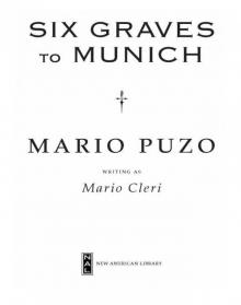      Six Graves to Munich