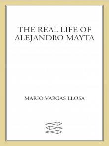      The Real Life of Alejandro Mayta