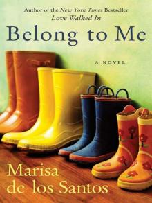      Belong to Me: A Novel