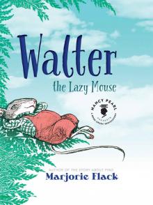      Walter the Lazy Mouse (Nancy Pearl's Book Crush Rediscoveries)