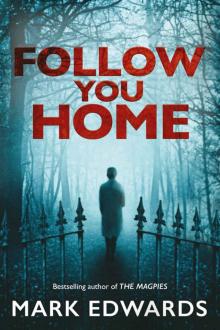      Follow You Home
