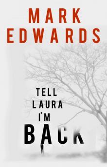      Tell Laura I'm Back
