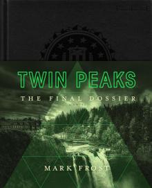      Twin Peaks: The Final Dossier