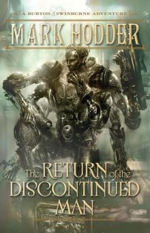      The Return of the Discontinued Man