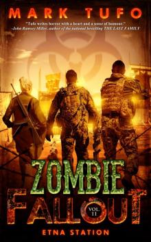      Zombie Fallout 11_Etna Station