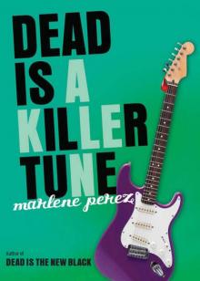      Dead Is a Killer Tune