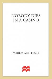      Nobody Dies in a Casino