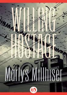      Willing Hostage